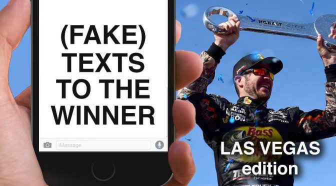 @nascarcasm: Texts to Las Vegas winner Martin Truex jr.