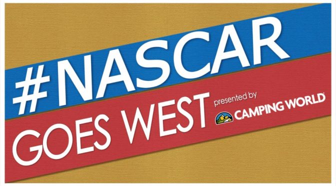 NASCAR Packs Up and Heads West — Literally