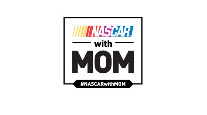 NASCAR honors moms with first Mother's Day campaign