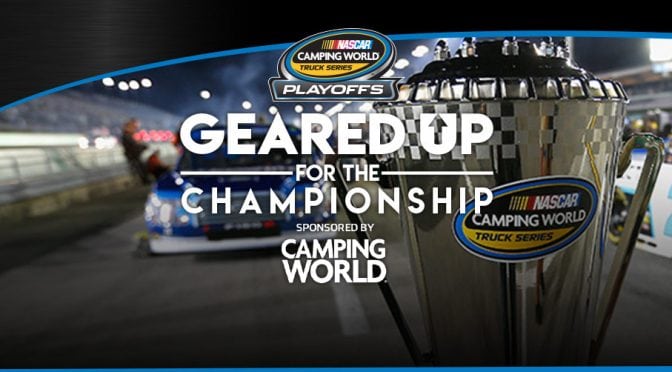 Featured Image for Enter the Camping World Geared Up for the Championship now!