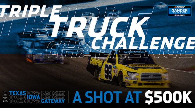 Triple Truck Challenge to give drivers shot at $500,000 bonus