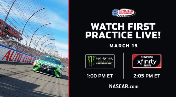 NASCAR Digital to stream two practices from Auto Club Speedway