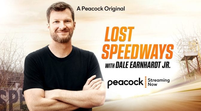 Featured Image for Dale Jr. debuts ‘Lost Speedways’ on NBC’s Peacock TV streaming service
