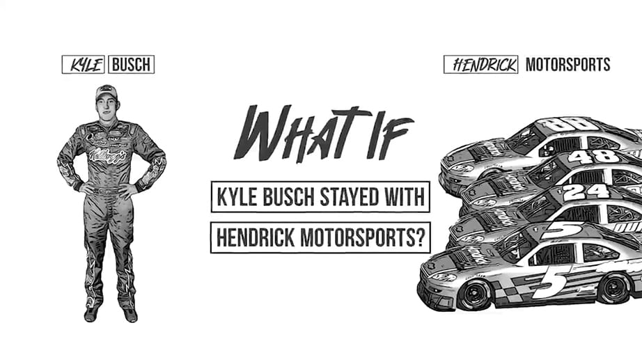 Preview What if Kyle Busch never left Hendrick Motorsports? NASCAR