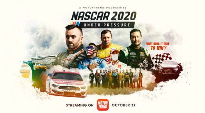Tune in: First ‘NASCAR 2020: Under Pressure’ episode airs Oct. 31