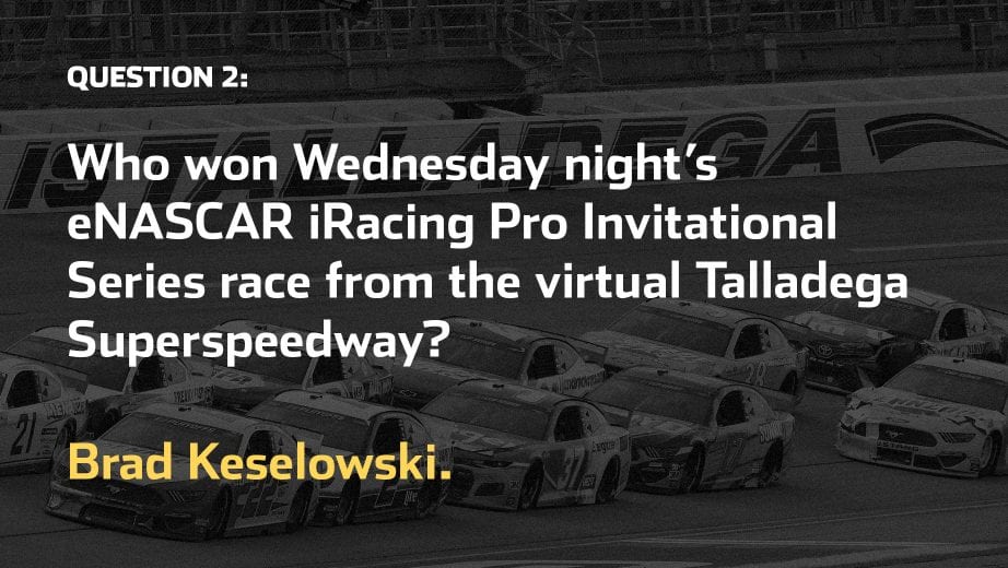 2021 Apr 25 Steveluvender Race Day Trivia Talladega 5