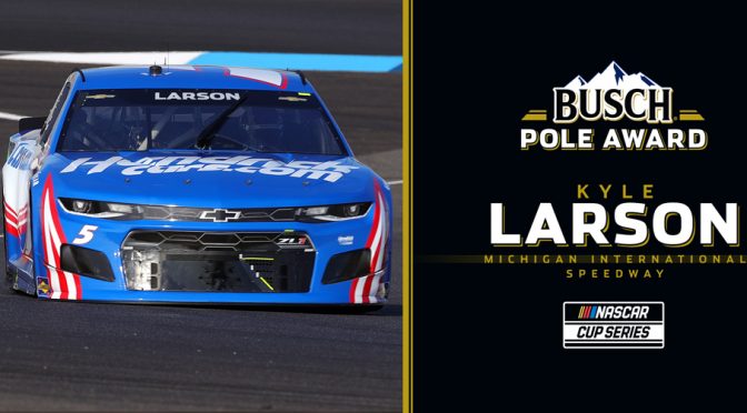 Featured Image for Kyle Larson on Busch Pole for Michigan; see lineup