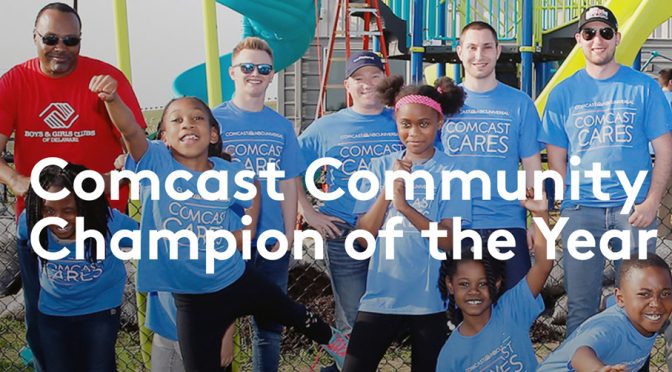 Nominations now open for 2022 Comcast Community Champion of the Year