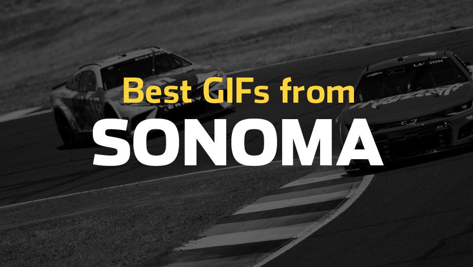 Enjoy our favorite GIFs from Sunday’s NASCAR Cup Series race at Sonoma Raceway, updated live throughout the Toyota / Save Mart 350.