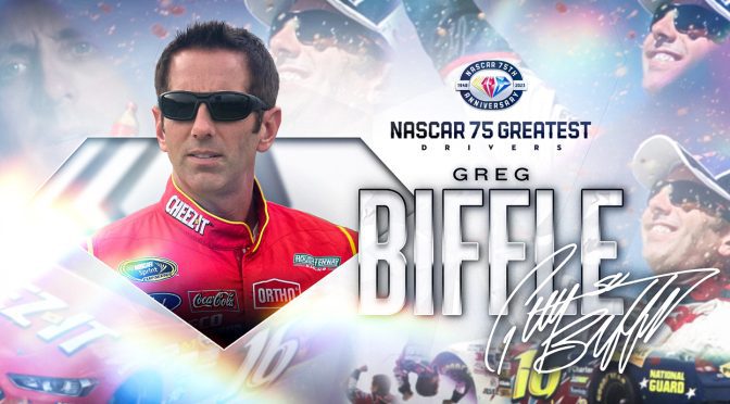 Greg ‘The Biff’ Biffle earns selection to NASCAR’s 75 Greatest Drivers list