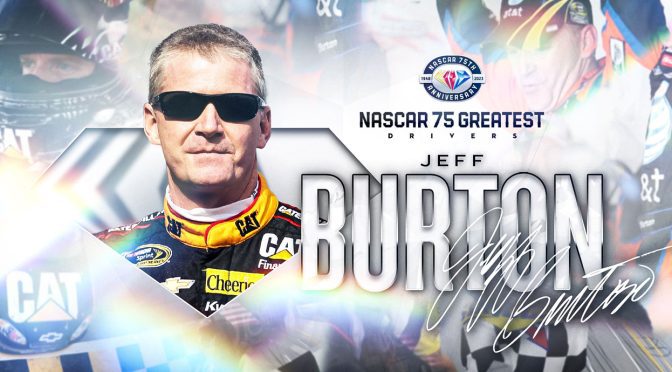 Featured Image for Jeff Burton named to NASCAR’s 75 Greatest Drivers