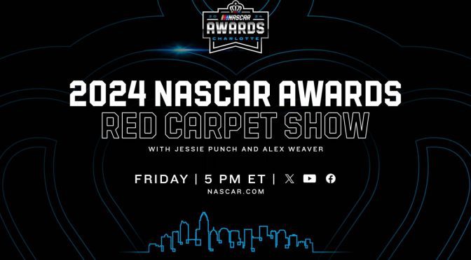 Featured Image for Tune in: 2024 NASCAR Awards Red Carpet Show, 5 p.m. ET