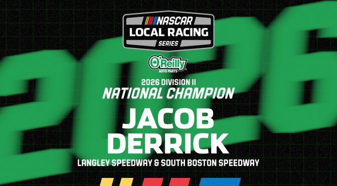 Featured Image for Jacob Derrick’s late charge earns him the 2026 NASCAR Local Racing Series Division II national championship