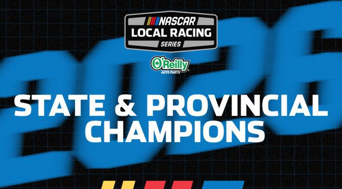 2026 NASCAR Local Racing Series state and provincial champions